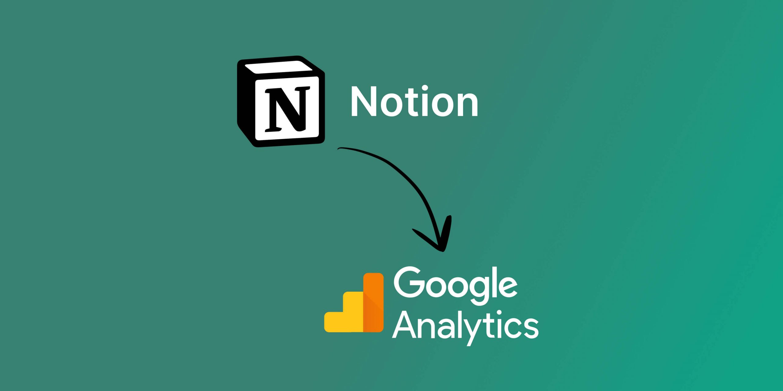 How to add Google Analytics to Notion: Possible or not?